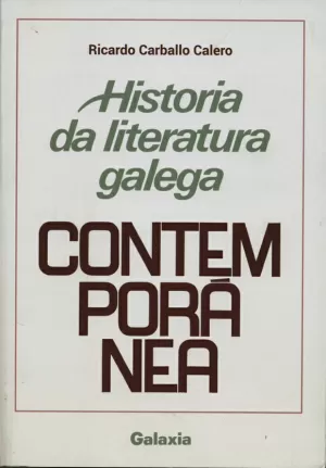 HISTORIA DA LITERATURA GALEGA CONTEMPORANEA-CARBALLO CALERO