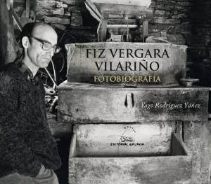 FIZ DE VERGARA VILARIÑO. FOTOBIOGRAFIA