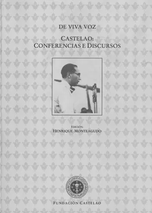 DE VIVA VOZ CASTELAO: CONFERENCIAS E DISCURSOS