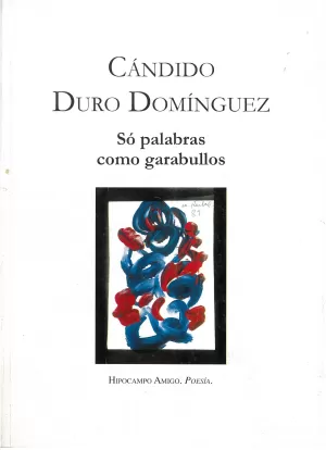 SO PALABRAS COMO GARABULLOS