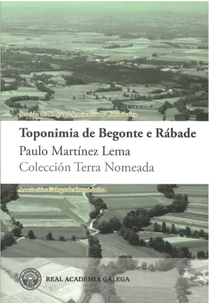 TOPONIMIA DE BEGONTE E RABADE. COLECCION TERRA NOMEADA