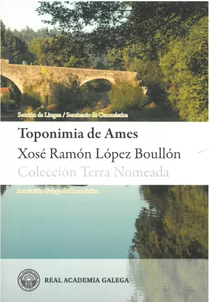 TOPONIMIA DE AMES. COLECCION TERRA NOMEADA