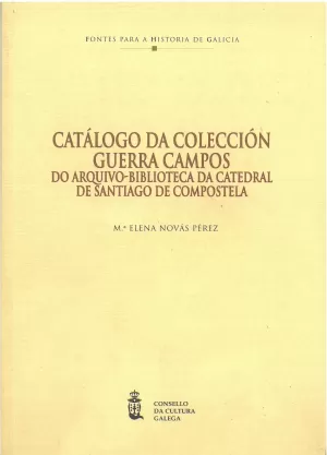 CATALOGO DA COLECCION GUERRA CAMPOS DO ARQ-BIB.DA CAT.SATIAG