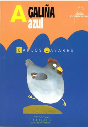 GALIÑA AZUL, A (OS DUROS)