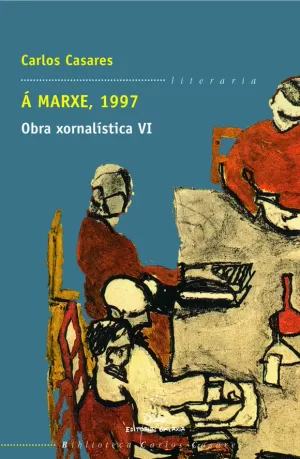 A MARXE, 1997 OBRA XORNALISTICA VI (BCC)