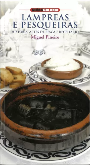 LAMPREAS E PESQUEIRAS, HISTORIA, ARTES DE PESCA E RECEITARIO