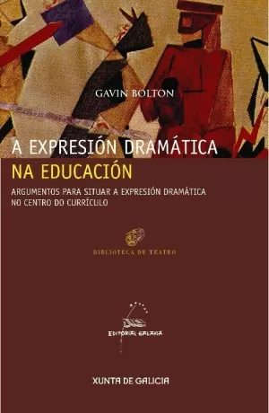 EXPRESION DRAMATICA NA EDUCACION, A. ARGUMENTOS PARA SITUAR