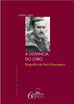 DISTANCIA DO LOBO,(ESGOTADO) A. BIOGRAFIA DE UXIO NOVONEYRA