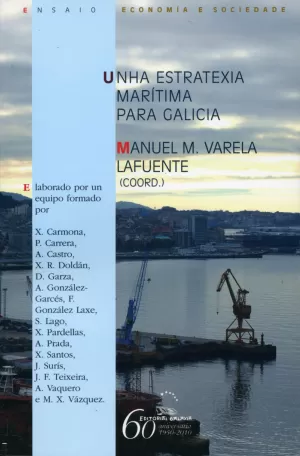 ESTRATEXIA MARITIMA PARA GALICIA, UNHA