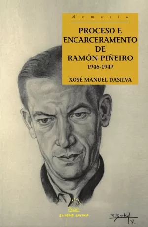 PROCESO E ENCARCERAMENTO DE RAMON PIÑEIRO 1946-1949