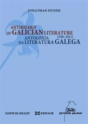 ANTOLOXIA DA LITERATURA GALEGA 1981-2011 (ANTHOLOGY GALICIAN