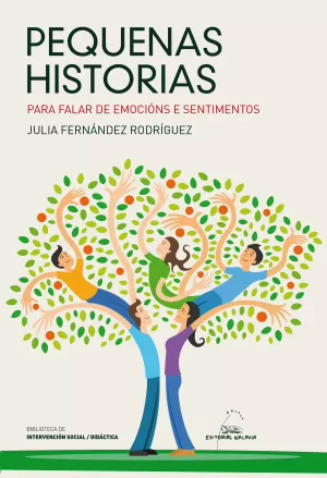 PEQUENAS HISTORIAS. PARA FALAR DE EMOCIONS E SENTIMENTOS