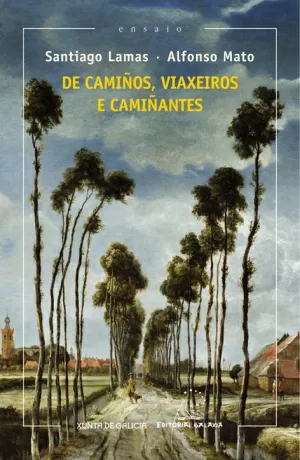 DE CAMIÑOS,VIAXEIROS E CAMIÑANTES (XV PREMIO RAMON PIÑEIRO)