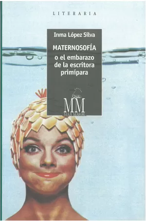 MATERNOSOFIA O EL EMBARAZO DA LA ESCRITORA PRIMIPARA